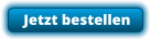 Jetzt bestellen