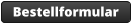 Bestellformular