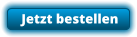 Jetzt bestellen